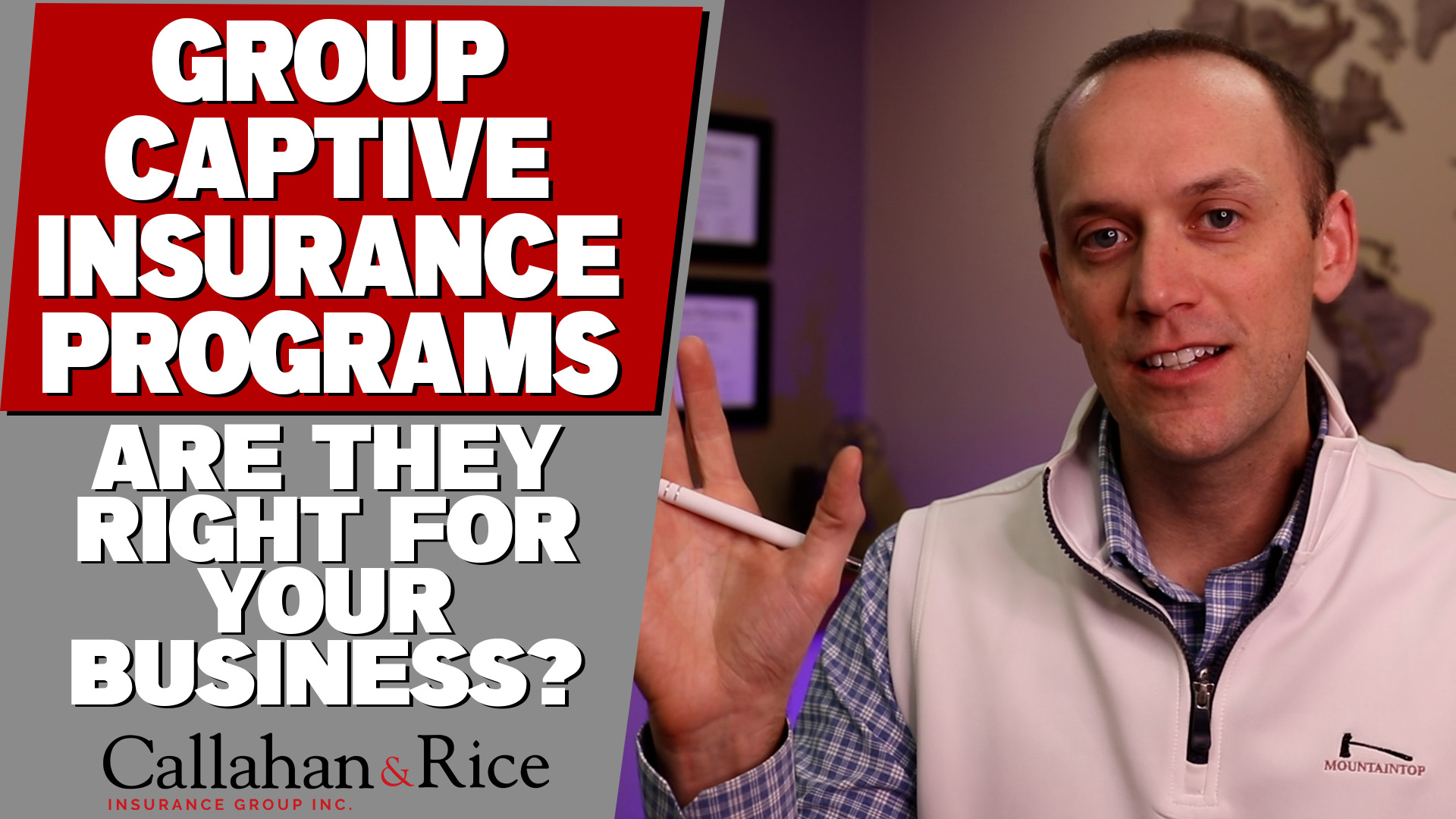 Is a Captive Insurance Program Right for Your Company? Callahan